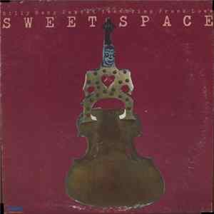 Billy Bang Sextet Featuring Frank Lowe - Sweet Space FLAC album