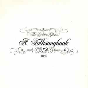 The Golden Glows - A Folksongbook FLAC album