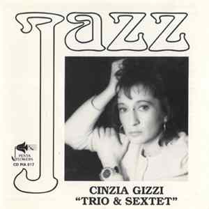 Cinzia Gizzi - Trio & Sextet FLAC album