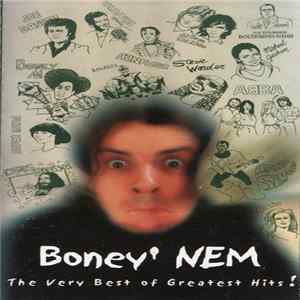 Boney' NEM - The Very Best Of Greatest Hits ! FLAC album