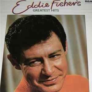Eddie Fisher - Eddie Fisher's Greatest Hits FLAC album