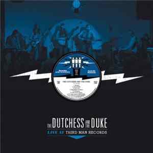 The Dutchess And The Duke - Live At Third Man Records FLAC album