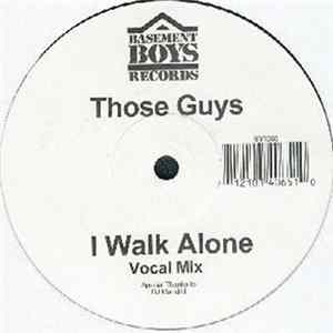 Those Guys - I Walk Alone FLAC album
