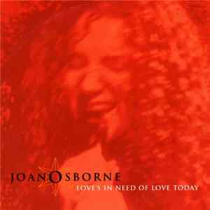 Joan Osborne - Love's In Need Of Love Today FLAC album