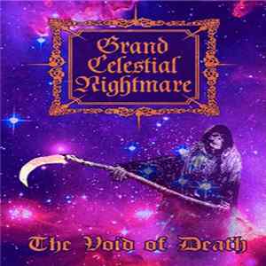 Grand Celestial Nightmare - The Void Of Death FLAC album