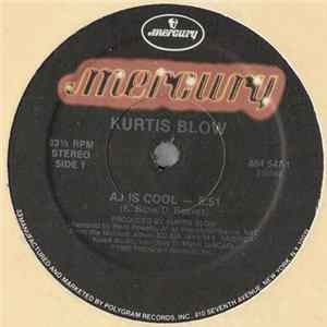 Kurtis Blow - AJ Is Cool FLAC album