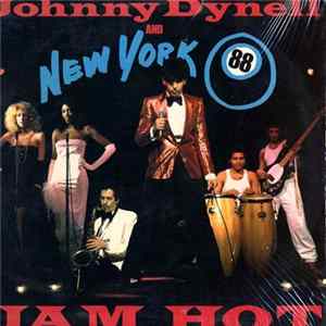 Johnny Dynell And New York 88 - Jam Hot FLAC album