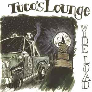 Tuco's Lounge - Wide Load FLAC album