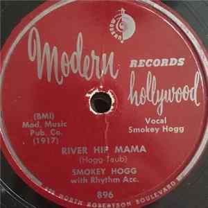 Smokey Hogg - River Hip Mama / Too Late Old Man FLAC album