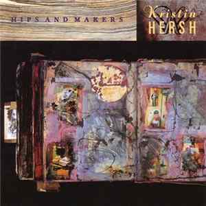 Kristin Hersh - Hips And Makers FLAC album