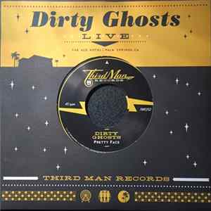 Dirty Ghosts - Pretty Face FLAC album