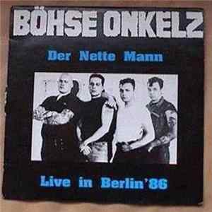 Böhse Onkelz - Der Nette Mann - Live In Berlin '86 FLAC album