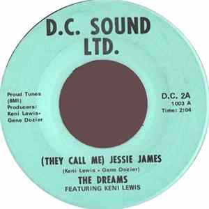 The Dreams Featuring Keni Lewis - (They Call Me) Jessie James / Charge FLAC album