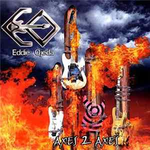 Eddie Ojeda - Axes 2 Axes FLAC album