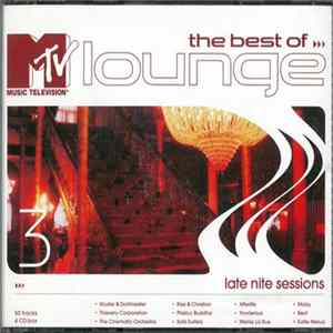 Various - The Best Of MTV Lounge 3 (Late Nite Sessions) FLAC album