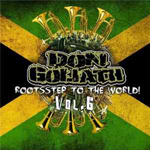 Don Goliath - Rootsstep to the World Vol. 6 FLAC album