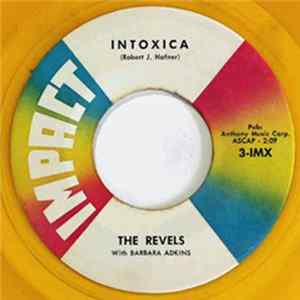 The Revels - Intoxica / (Like) Tequila FLAC album