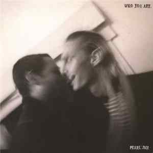 Pearl Jam - Who You Are FLAC album
