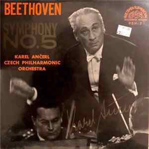 L. van Beethoven - Czech Philharmonic Orchestra • Karel Ančerl - Symphony No. 5 In C Minor FLAC album