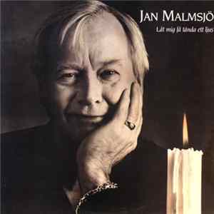 Jan Malmsjö - Låt Mig Få Tända Ett Ljus FLAC album