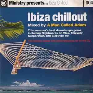 A Man Called Adam - Ministry Presents...Ibiza Chillout FLAC album