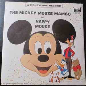 The Mickey Mouse Club Chorus And Orchestra - The Mickey Mouse Mambo And Happy Mouse FLAC album