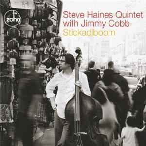 Steve Haines Quintet with Jimmy Cobb - Stickadiboom FLAC album