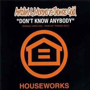 Antolini & Moreno vs. Thomas Gold - Don't Know Anybody FLAC album