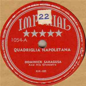 Dominick Saragusa And His Orchestra - Quadriglia Napoletana / La Vinca / Vieni Amor Mio FLAC album