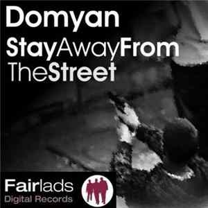 Domyan - Stay Away From The Street EP FLAC album