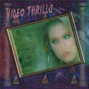 Video Thrills - Video Thrills FLAC album