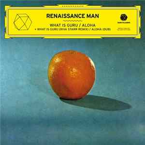Renaissance Man - What Is Guru / Aloha FLAC album