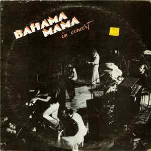Bahama Mama - In Concert FLAC album