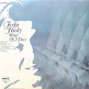 Ferlin Husky - Wings Of A Dove FLAC album