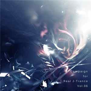 Various - Campaign for Real J-Trance Vol. 06 FLAC album