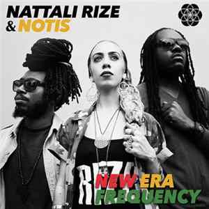 Nattali Rize & Notis - New Era Frequency FLAC album