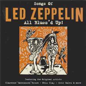 Various - Songs Of Led Zeppelin - All Blues'd Up! FLAC album