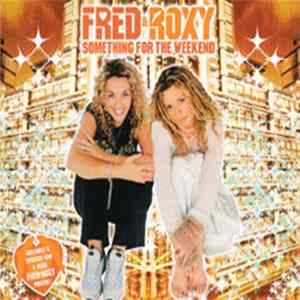 Fred & Roxy - Something For The Weekend FLAC album