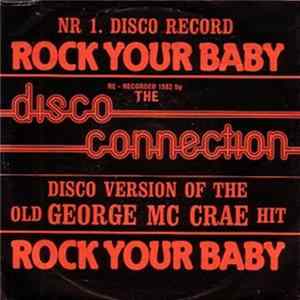 Disco Connection - Rock Your Baby FLAC album
