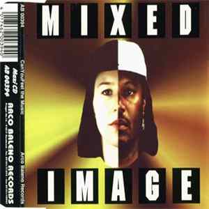 Mixed Image - Can You Feel The Music FLAC album