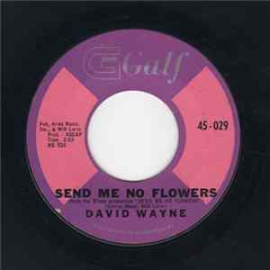 David Wayne - Send Me No Flowers / Jealous Judy FLAC album