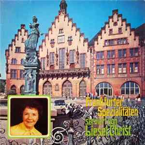 Liesel Christ - Frankfurter Spezialitäten Serviert Von Liesel Christ FLAC album