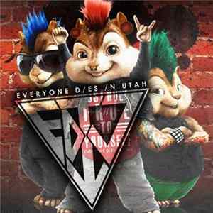 Everyone Dies In Utah - Every Chipmunk Dies In Utah FLAC album