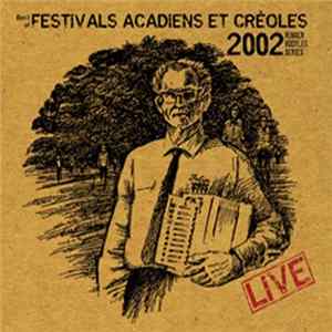 Various - Best Of Festivals Acadiens Et Créoles 2002 - Bonus Tracks FLAC album
