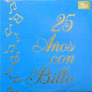Billo Frómeta, Various - 25 Años Con Billo FLAC album