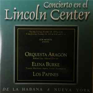 Orquesta Aragón / Elena Burke / Los Papines - Concierto En El Lincoln Center FLAC album
