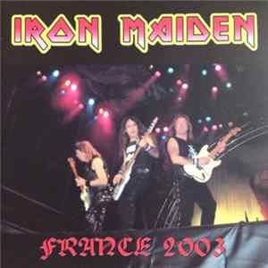 Iron Maiden - France 2003 FLAC album
