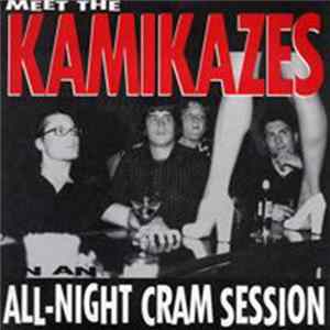 The Kamikazes - All-Night Cram Session FLAC album
