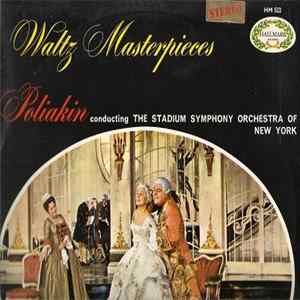 Raoul Poliakin, The Stadium Symphony Orchestra Of New York - Waltz Masterpieces FLAC album