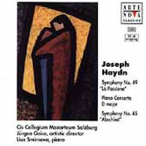 Joseph Haydn, Cis Collegium Mozarteum Salzburg, Jürgen Geise, Lisa Smirnova - Symphony No. 49 "La Passione" - Piano Concerto D Major - Symphony No. 45 "Abschield" FLAC album